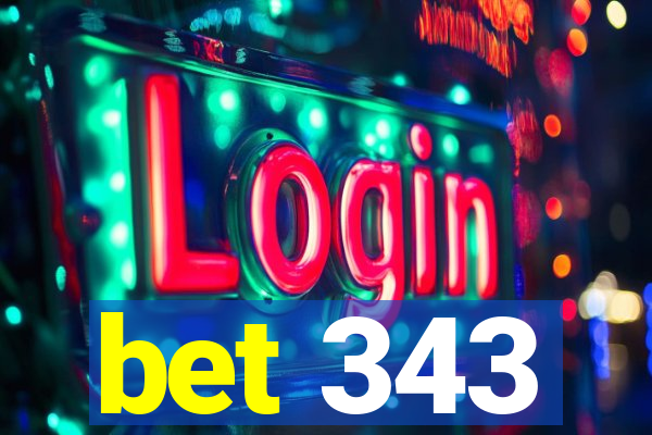 bet 343